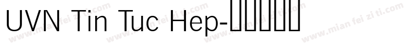 UVN Tin Tuc Hep字体转换